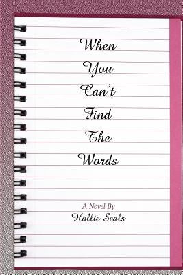 When You Can't Find The Words by Seals, Hollie