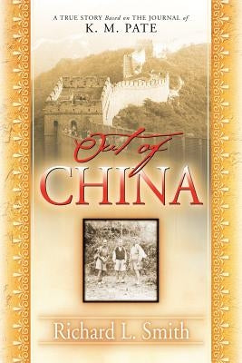 Out of China by Smith, Richard L.
