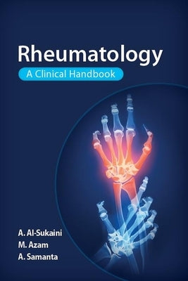 Rheumatology: A Clinical Handbook by Al-Sukaini, Ahmad