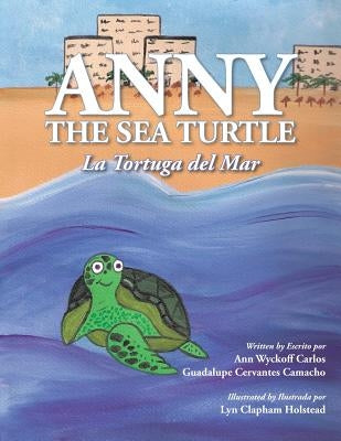 Anny, the Sea Turtle by Carlos, Ann Wyckoff