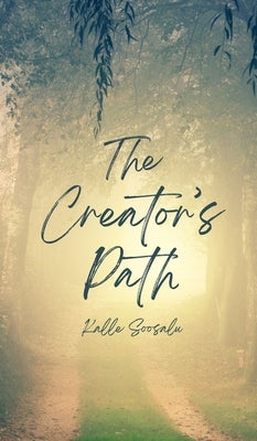 The Creator's Path by Soosalu, Kalle