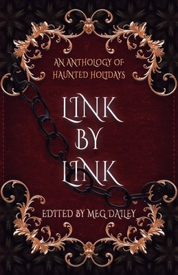 Link by Link: An Anthology of Haunted Holidays by Beaumont, Elle