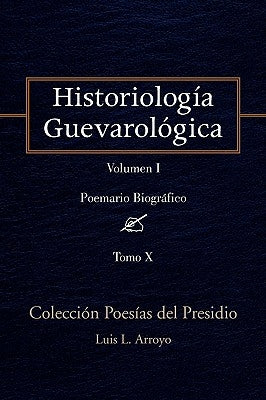 Historiología Guevarológica by Arroyo, Luis L.