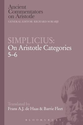 Simplicius: On Aristotle Categories 5-6 by Fleet, Barrie