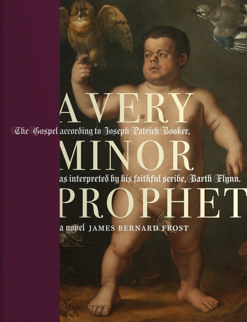 A Very Minor Prophet by Frost, James Bernard