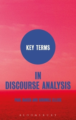 Key Terms in Discourse Analysis by Baker, Paul