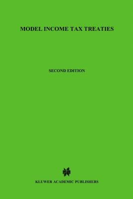 Model Income Tax Treaties, Second Edition by Van Raad, Kees