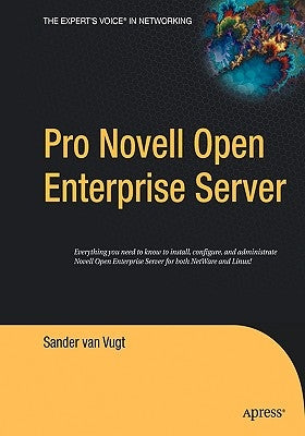 Pro Novell Open Enterprise Server by Van Vugt, Sander