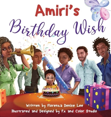 Amiri's Birthday Wish by Lee, Florenza Denise