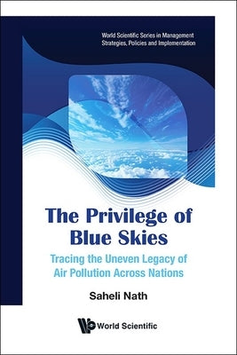 The Privilege of Blue Skies by Nath Saheli