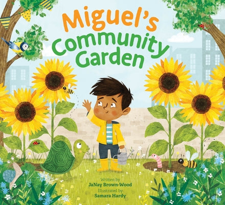 Miguel's Community Garden by Brown-Wood, Janay