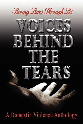 Voices Behind The Tears: A Domestic Violence Anthology by Rodriquez, Kiexiza