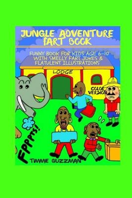 Jungle Adventure Fart Book: Funny Book For Kids Age 6-10 With Smelly Fart Jokes & Flatulent Illustrations Black & White Version by Gusman, T. J.