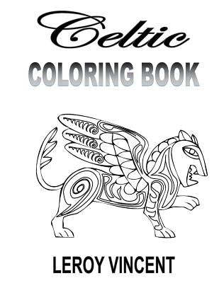 Celtic Coloring Book by Vincent, Leroy