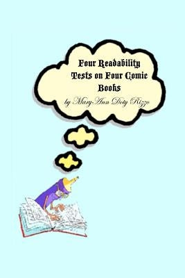 Four Readability Tests on Four Comic Books by Rizzo, Maryann Doty