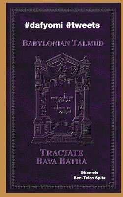 #dafyomi #tweets: Babylonian Talmud - Bava Batra by Spitz, Ben-Tzion