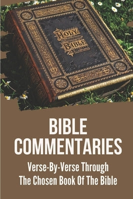 Bible Commentaries: Verse-By-Verse Through The Chosen Book Of The Bible: Peter Book Of The Bible And Church by Pliml, Rhett