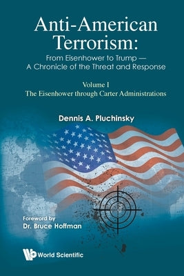 Anti-American Terrorism (V1) by Pluchinsky Dennis a