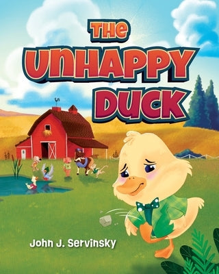 The Unhappy Duck by Servinsky, John J.