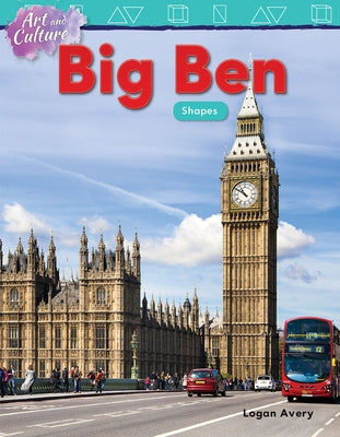 Art and Culture: Big Ben: Shapes by Avery, Logan