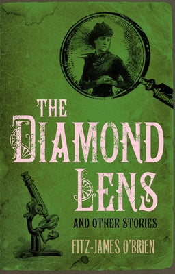 The Diamond Lens and Other Stories by O'Brien, Fitz-James