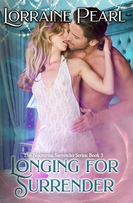 Longing For Surrender by Pearl, Lorraine
