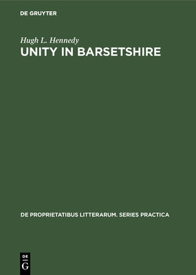 Unity in Barsetshire by Hennedy, Hugh L.
