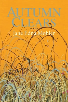 Autumn Clears by Mohler, Jane Edna