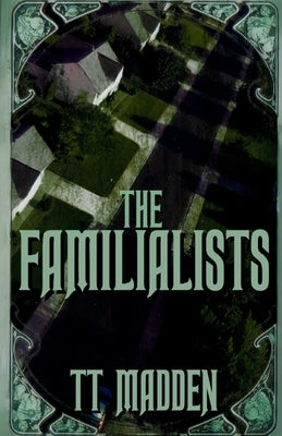 The Familialists by Madden, Tt