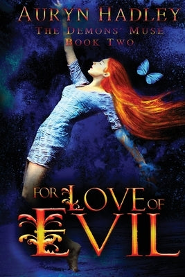 For Love of Evil by Hadley, Auryn