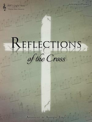 Reflections of the Cross by Tero, Amanda