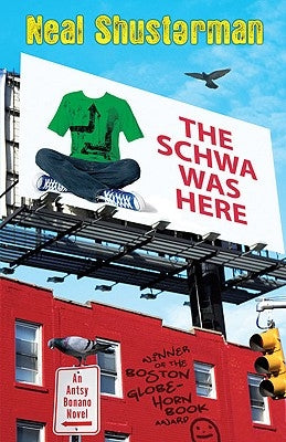 The Schwa Was Here by Shusterman, Neal