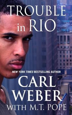 Trouble in Rio by Weber, Carl