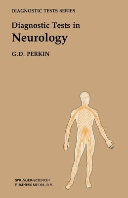 Diagnostic Tests in Neurology by Perkin, G. David