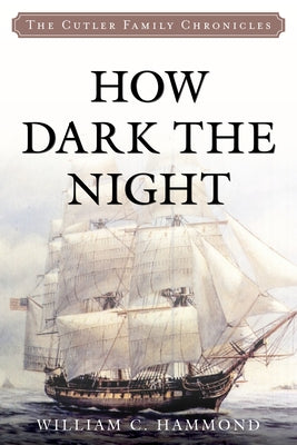 How Dark the Night by Hammond, William C.