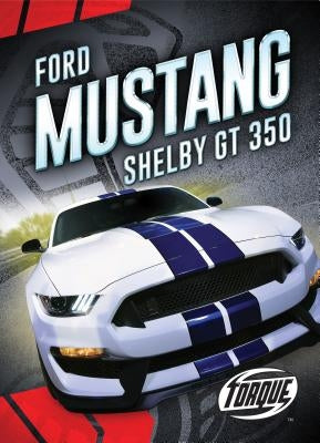 Ford Mustang Shelby Gt350 by Oachs, Emily Rose