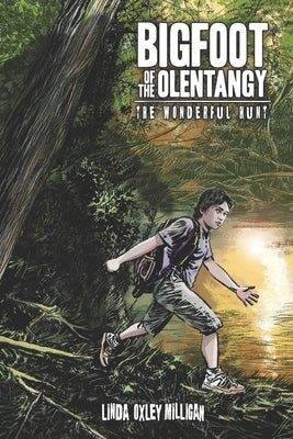Bigfoot of the Olentangy: The Wonderful Hunt by Milligan, Linda Oxley
