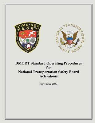 DMORT Standard Operating Procedures for National Transportation Safety Board Activiations by National Safety Board Transportation
