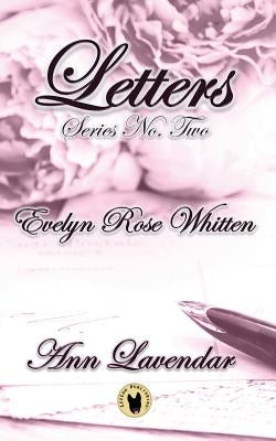 Letters: Evelyn Rose Whitten by Lavendar, Ann