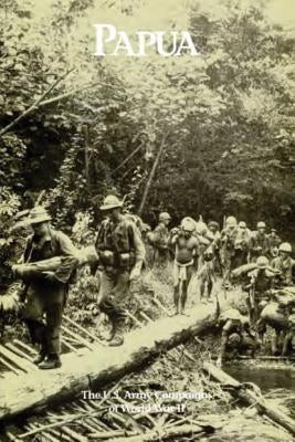 Papua: The U.S. Army Campaigns of World War II by Anderson, Charles R.