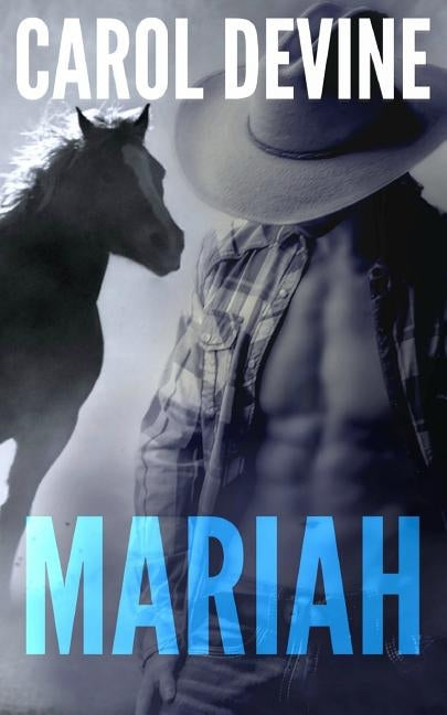 Mariah: A Horse Whisperer Novel by Devine, Carol