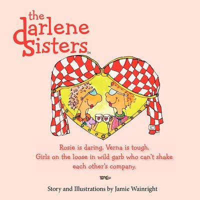 The Darlene Sisters by Wainright, Jamie