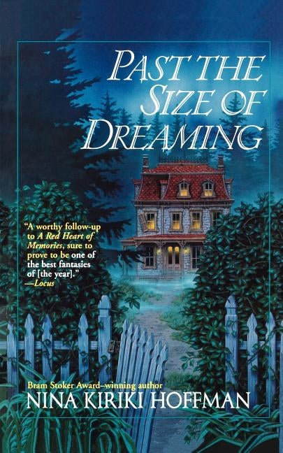 Past the Size of Dreaming by Hoffman, Nina Kiriki
