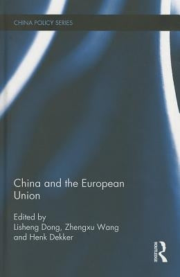 China and the European Union by Dong, Lisheng