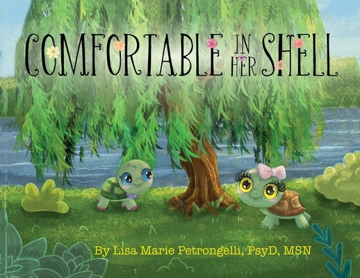 Comfortable in Her Shell by Petrongelli, Lisa