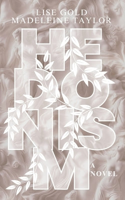 Hedonism by Taylor, Madeleine