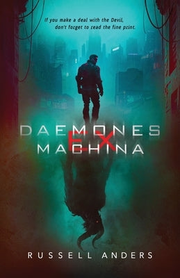 Daemones ex Machina by Anders, Russell