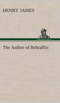 The Author of Beltraffio by James, Henry