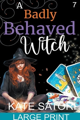 A Badly Behaved Witch by Satori, Kate