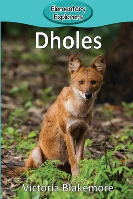 Dholes by Blakemore, Victoria